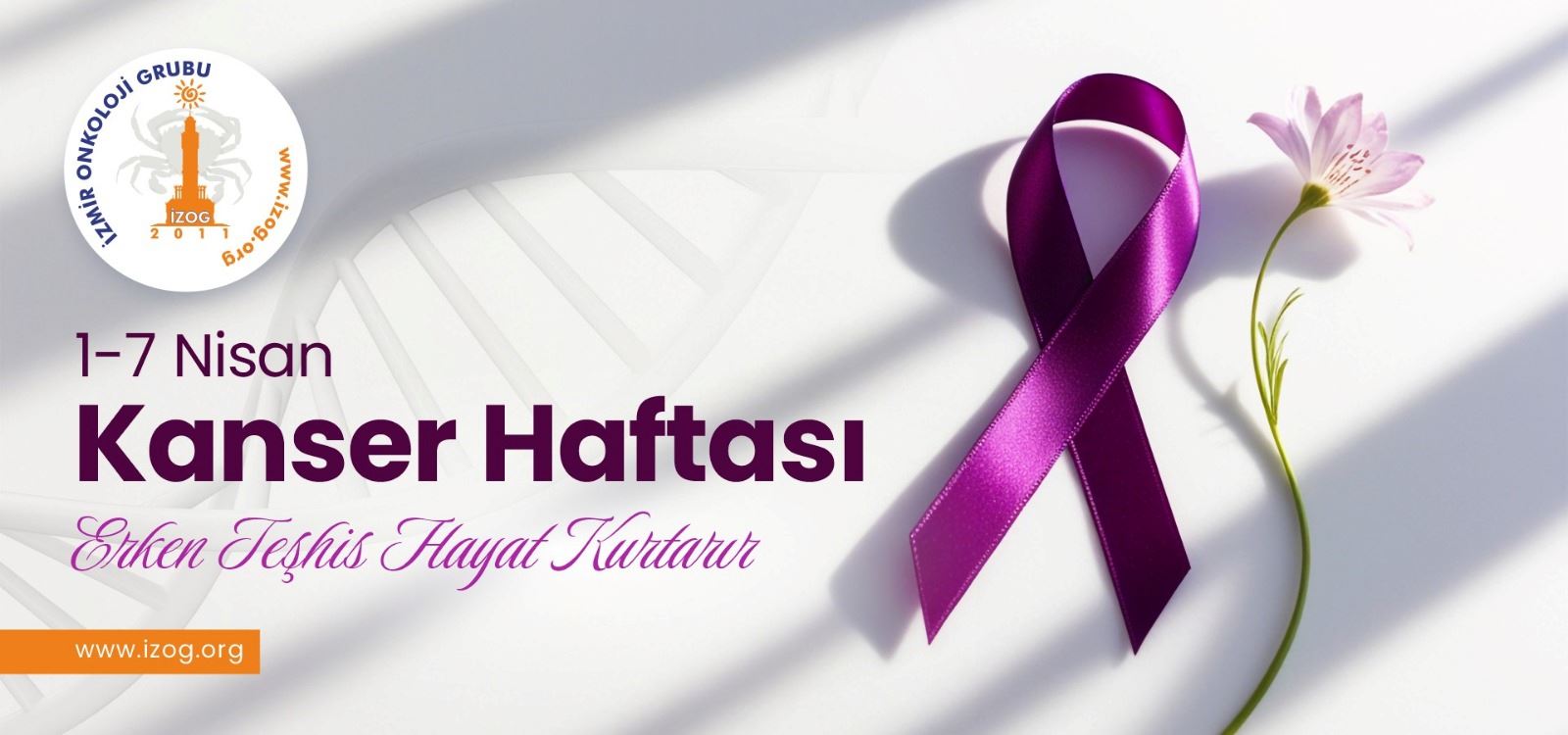1-7 Nisan Ulusal Kanser Haftası